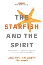 Book cover of The Starfish and the Spirit by Lance Ford
