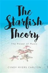 Book cover of The Starfish Theory by Cyndy Myers Carlton