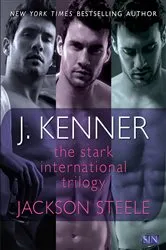 Book cover of The Stark International Trilogy: Jackson Steele by J. Kenner