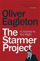 Book cover of The Starmer Project by Oliver Eagleton