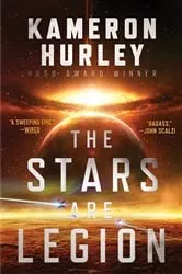 Book cover of The Stars Are Legion by Kameron Hurley