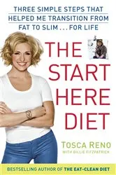 Book cover of The Start Here Diet by Tosca Reno