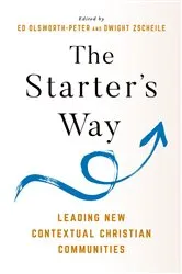 Book cover of The Starter's Way by Edward Olsworth-Peter