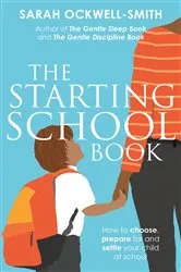 Book cover of The Starting School Book by Sarah Ockwell-Smith
