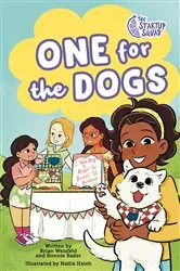 Book cover of The Startup Squad: One for the Dogs: A Graphic Novel by Brian Weisfeld