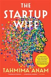Book cover of The Startup Wife by Tahmima Anam