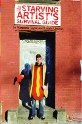 Book cover of The Starving Artist's Survival Guide by Marianne Taylor