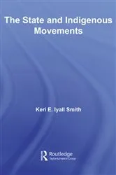 Book cover of The State and Indigenous Movements by Keri E. Iyall Smith