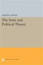 Book cover of The State and Political Theory by Martin Carnoy
