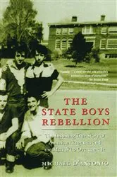 Book cover of The State Boys Rebellion by Michael D'Antonio