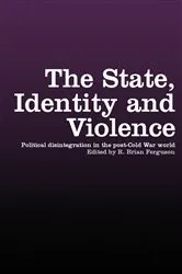 Book cover of The State, Identity and Violence by R. Brian Ferguson