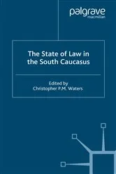 Book cover of The State of Law in the South Caucasus by C. Waters