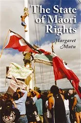 Book cover of The State of Maori Rights by Margaret Mutu