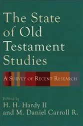 Book cover of The State of Old Testament Studies by Hardy, H. H.,II