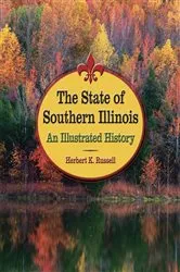 Book cover of The State of Southern Illinois by Herbert K. Russell