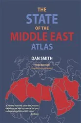 Book cover of The State of the Middle East Atlas by Dan Smith