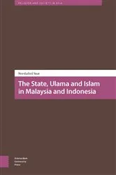 Book cover of The State, Ulama and Islam in Malaysia and Indonesia by Norshahril Saat