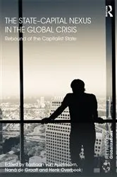 Book cover of The State–Capital Nexus in the Global Crisis by Bastiaan van Apeldoorn