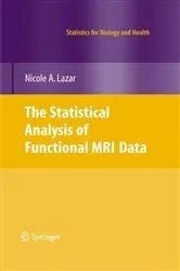 Book cover of The Statistical Analysis of Functional MRI Data by Nicole Lazar