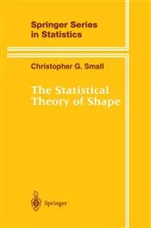 Book cover of The Statistical Theory of Shape by Christopher G. Small