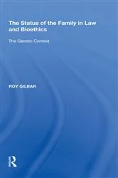 Book cover of The Status of the Family in Law and Bioethics by Roy Gilbar