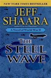 Book cover of The Steel Wave by Jeff Shaara