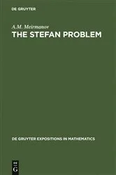 Book cover of The Stefan Problem by A.M. Meirmanov
