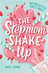 Book cover of The Stepmom Shake-Up by Niki Lenz