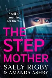Book cover of The Stepmother by Sally Rigby