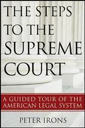 Book cover of The Steps to the Supreme Court by Peter Irons