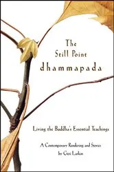 Book cover of The Still Point Dhammapada by Geri Larkin