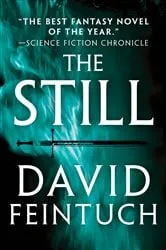 Book cover of The Still by David Feintuch