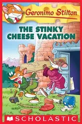 Book cover of The Stinky Cheese Vacation (Geronimo Stilton #57) by Geronimo Stilton
