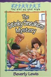 Book cover of The Stinky Sneakers Mystery (Cul-de-Sac Kids Book #7) by Beverly Lewis