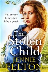 Book cover of The Stolen Child by Jennie Felton