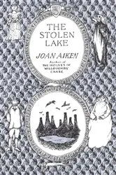Book cover of The Stolen Lake by Joan Aiken