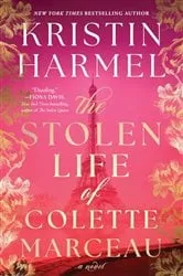 Book cover of The Stolen Life of Colette Marceau by Kristin Harmel