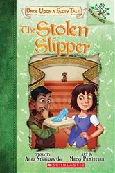Book cover of The Stolen Slipper: A Branches Book (Once Upon a Fairy Tale #2) by Anna Staniszewski