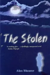 Book cover of The Stolen by Alex Shearer