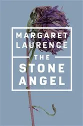 Book cover of The Stone Angel by Margaret Laurence