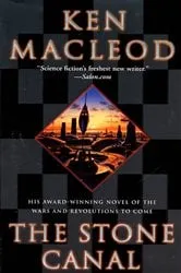 Book cover of The Stone Canal by Ken MacLeod