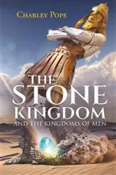 Book cover of The Stone Kingdom by Charley Pope