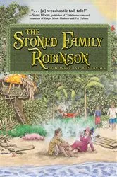 Book cover of The Stoned Family Robinson by J.D. Wyss
