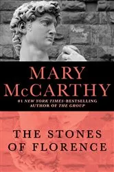 Book cover of The Stones of Florence by Mary McCarthy