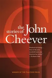 Book cover of The Stories of John Cheever by John Cheever