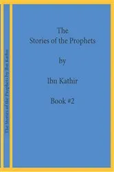Book cover of The Stories of the Prophets by Ibn Kathir by Ibn Kathir