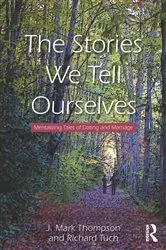 Book cover of The Stories We Tell Ourselves by J. Mark Thompson