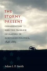 Book cover of The Stormy Present by Adam I. P. Smith