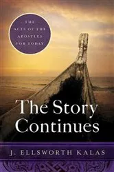Book cover of The Story Continues by J. Ellsworth Kalas