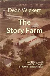 Book cover of The Story Farm by Dean Wickert